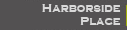 Harborside Place